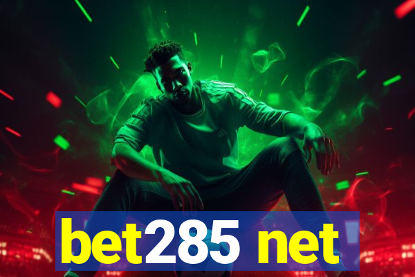 bet285 net